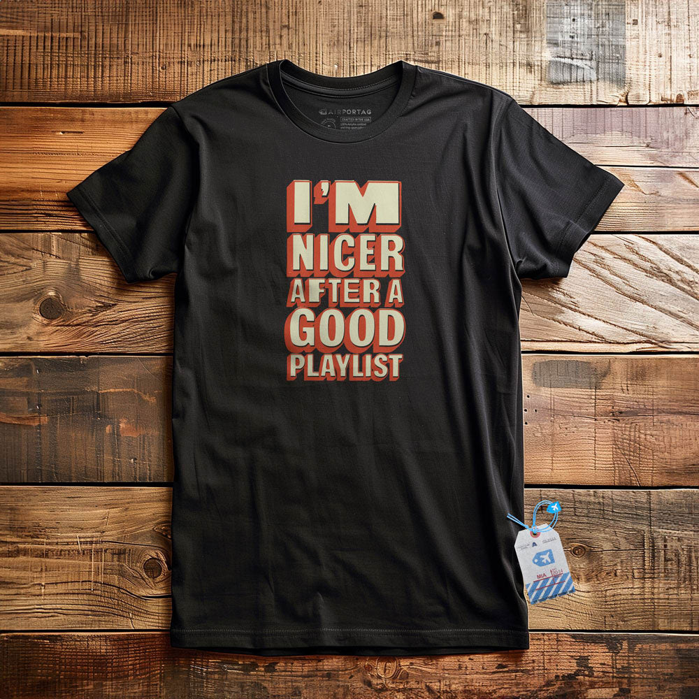 Nicer After Playlist - T-Shirt