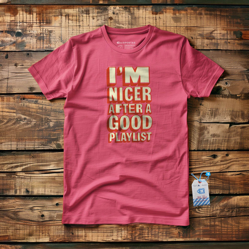 Nicer After Playlist - T-Shirt