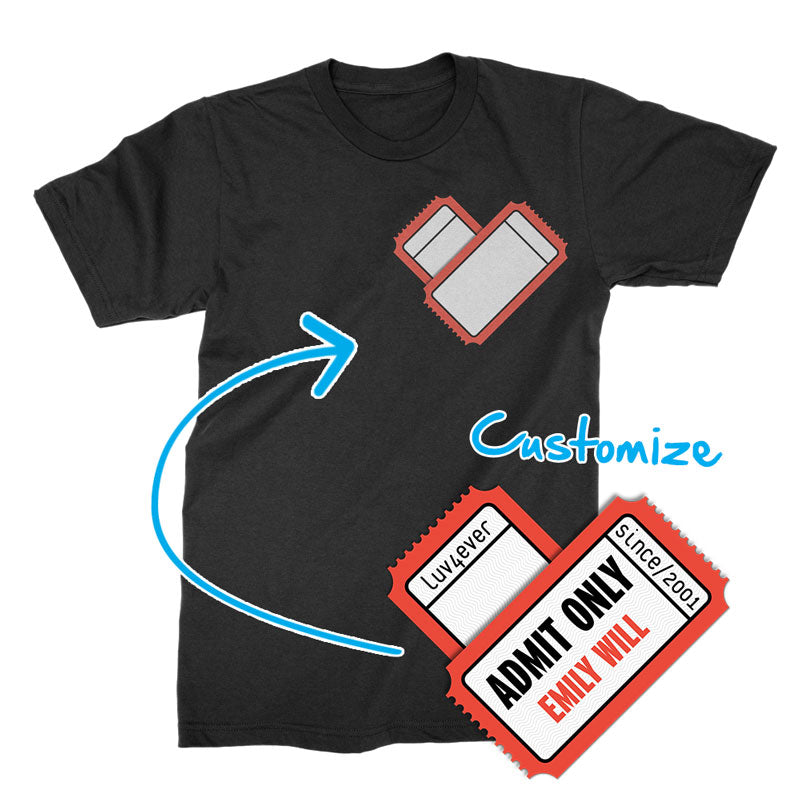 ADMIT ONE HEART - Custom - T-Shirt
