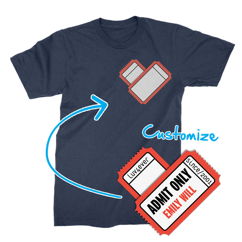 ADMIT ONE HEART - Custom - T-Shirt
