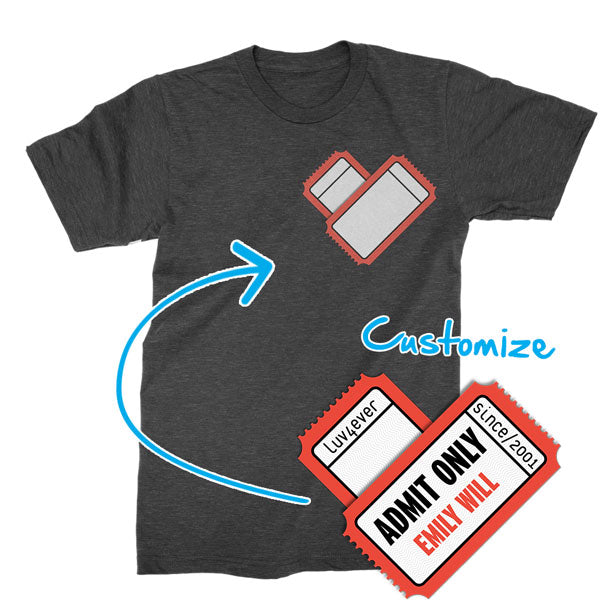 ADMIT ONE HEART - Custom - T-Shirt
