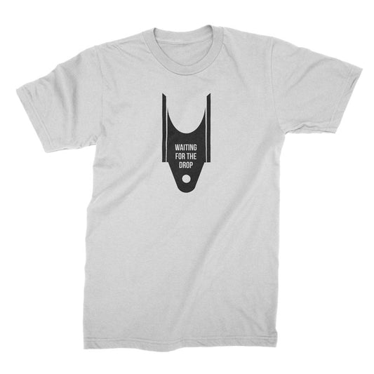 Waiting For The Drop - T-Shirt
