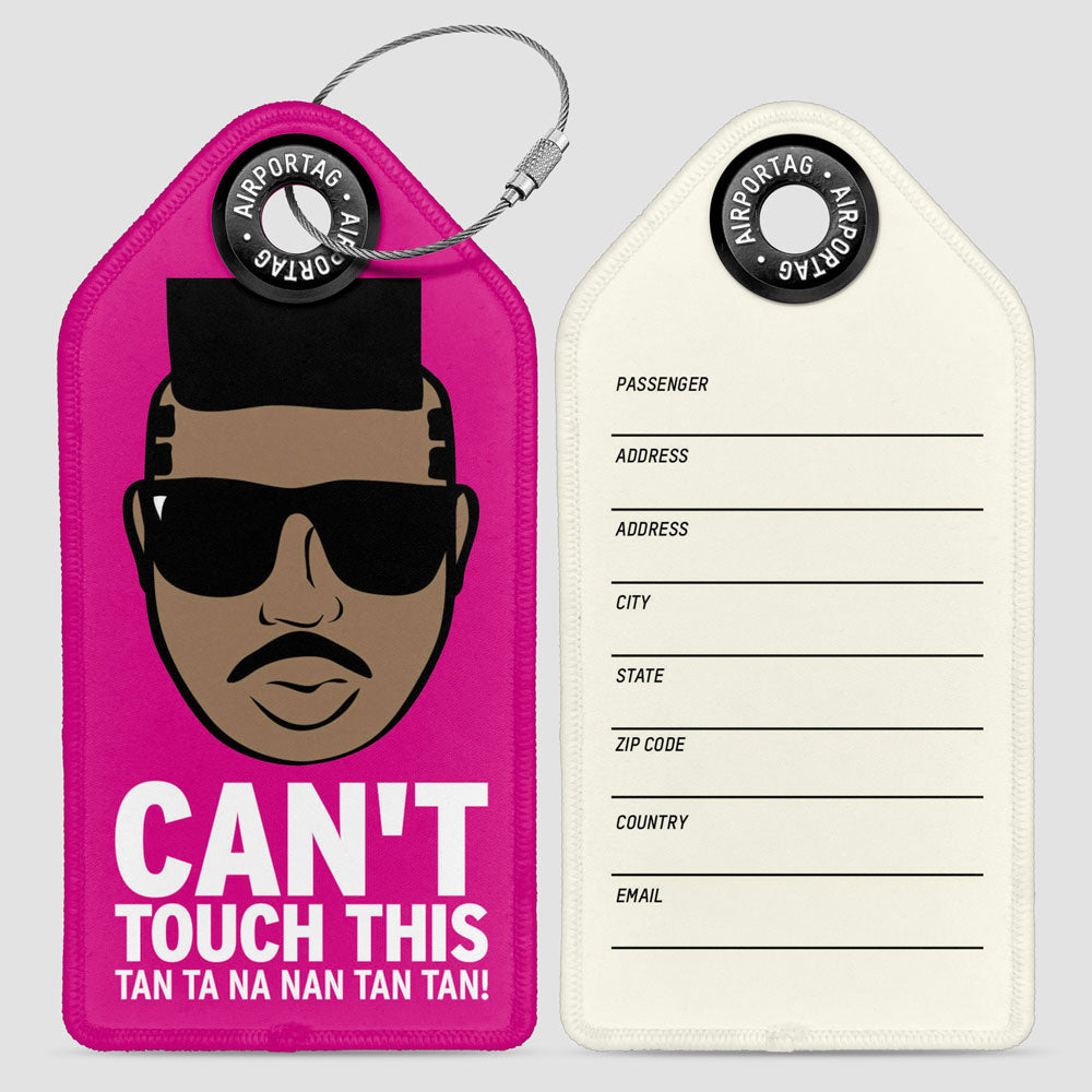 Can't Touch This - Luggage Tag