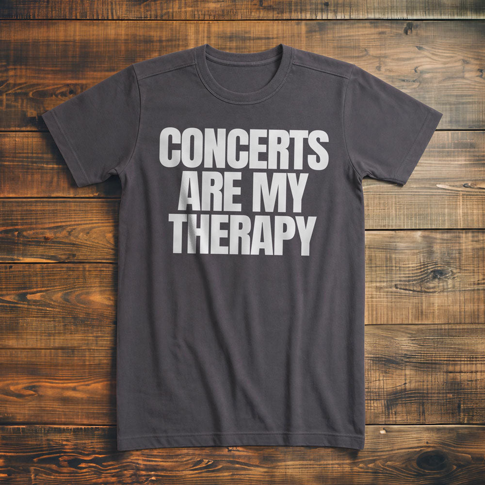 Concerts Are My Therapy - T-Shirt