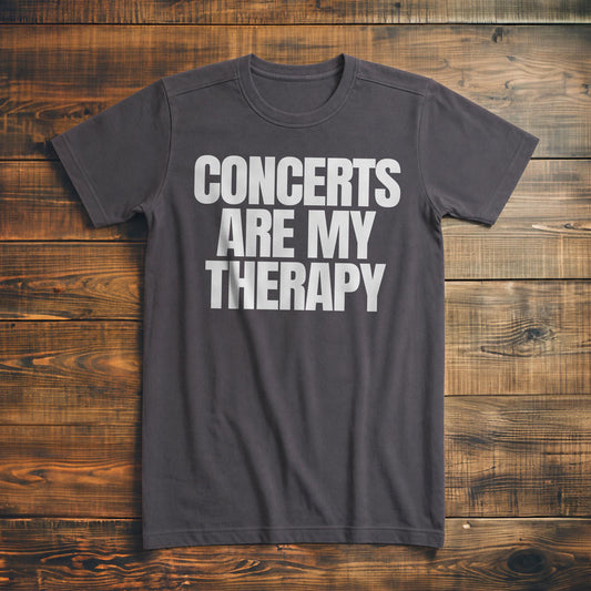 Concerts Are My Therapy - T-Shirt
