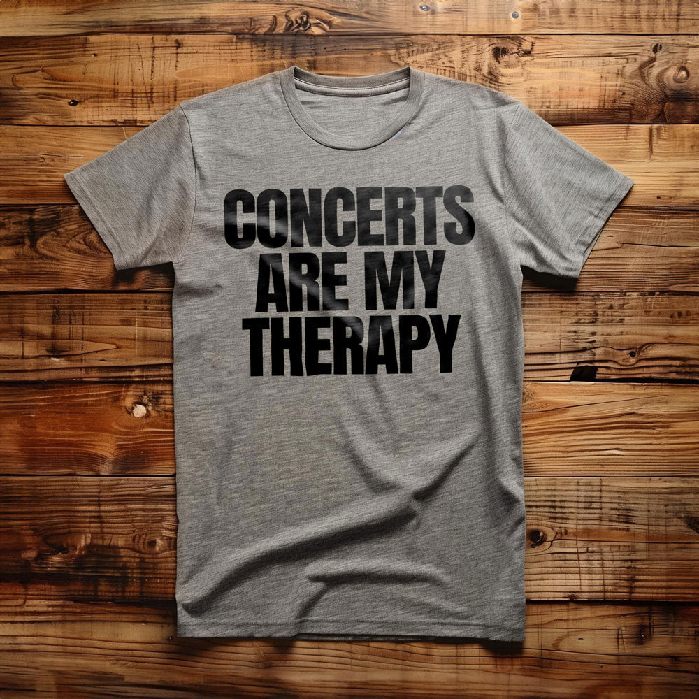 Concerts Are My Therapy - T-Shirt