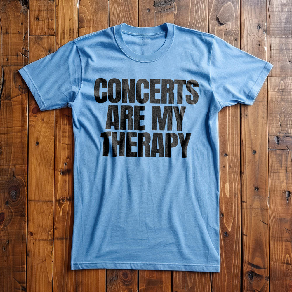 Concerts Are My Therapy - T-Shirt