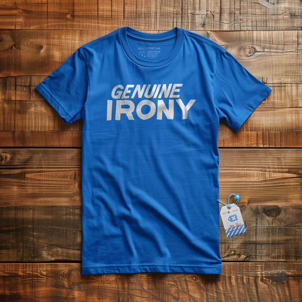 Genuine Irony - T-Shirt