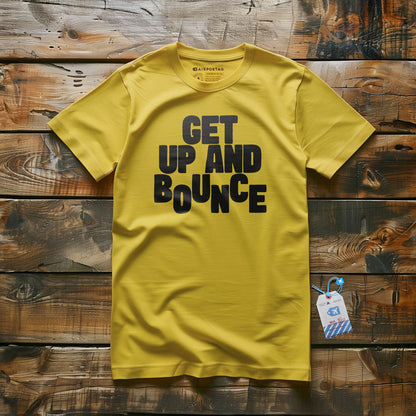 Get Up and Bounce - T-Shirt