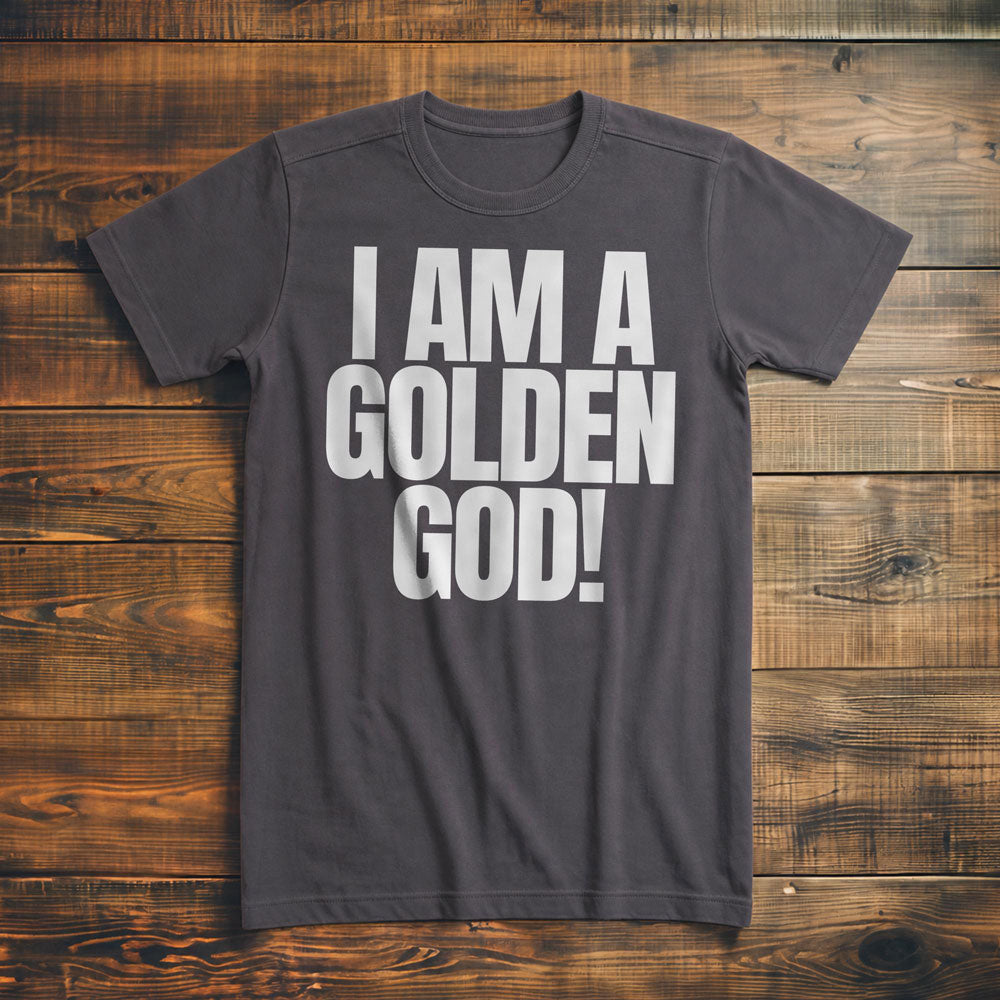 I Am a Golden God! T-Shirt – Premium Asphalt