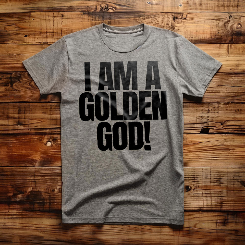 I Am a Golden God! T-Shirt – Regular Athletic Heather