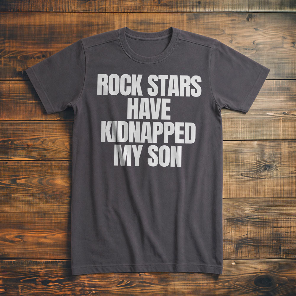 Rock Stars Have Kidnapped My Son T-Shirt – Premium Asphalt