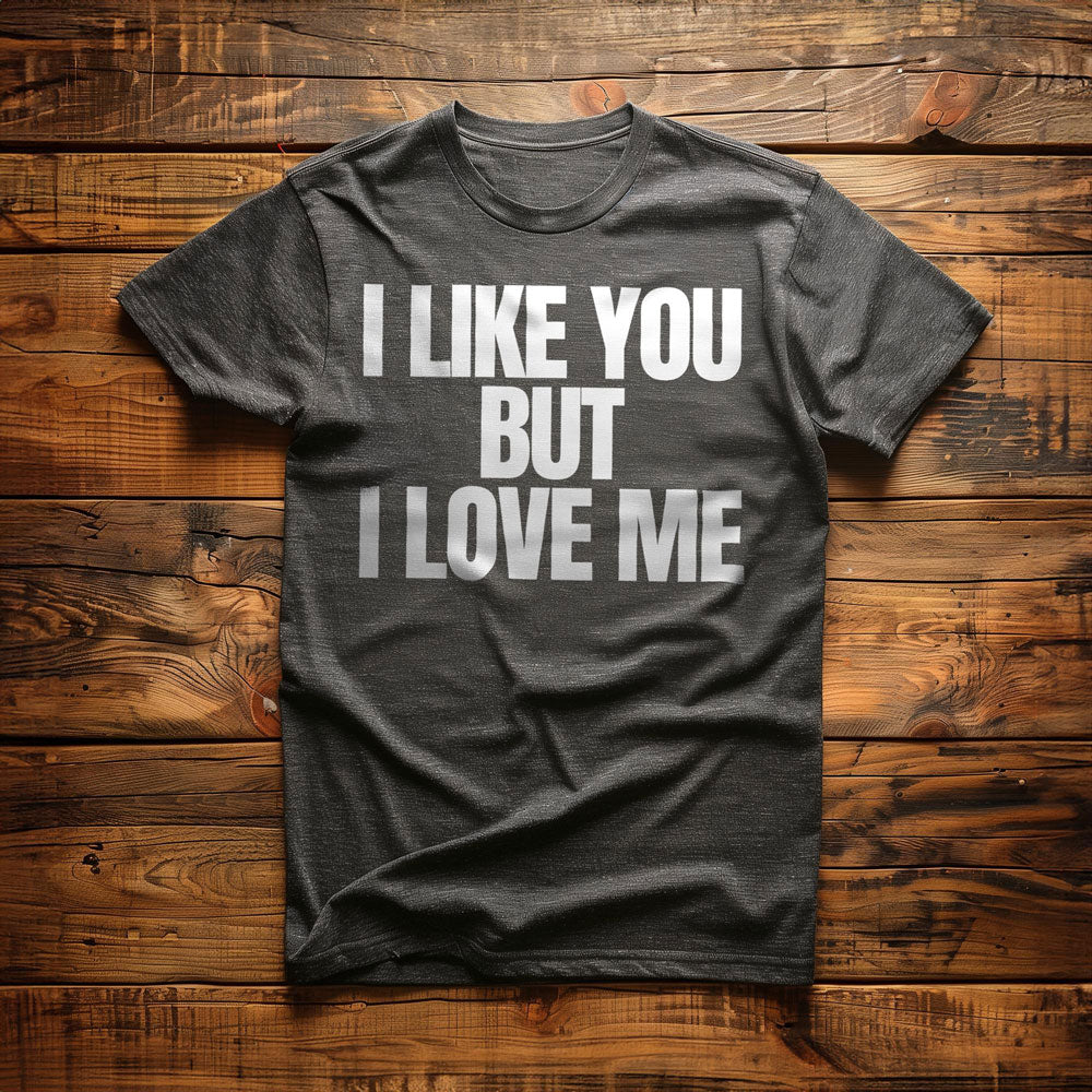 I Like You But I Love Me T-Shirt – Regular Dark Grey Heather