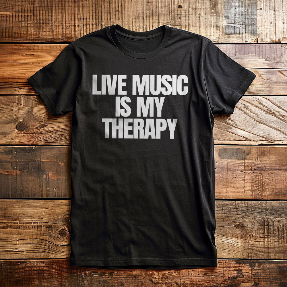 Live Music Is My Therapy - T-Shirt