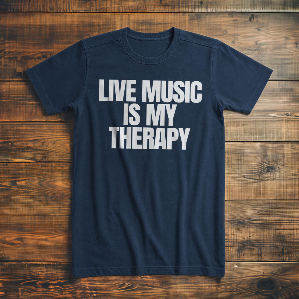 Live Music Is My Therapy - T-Shirt