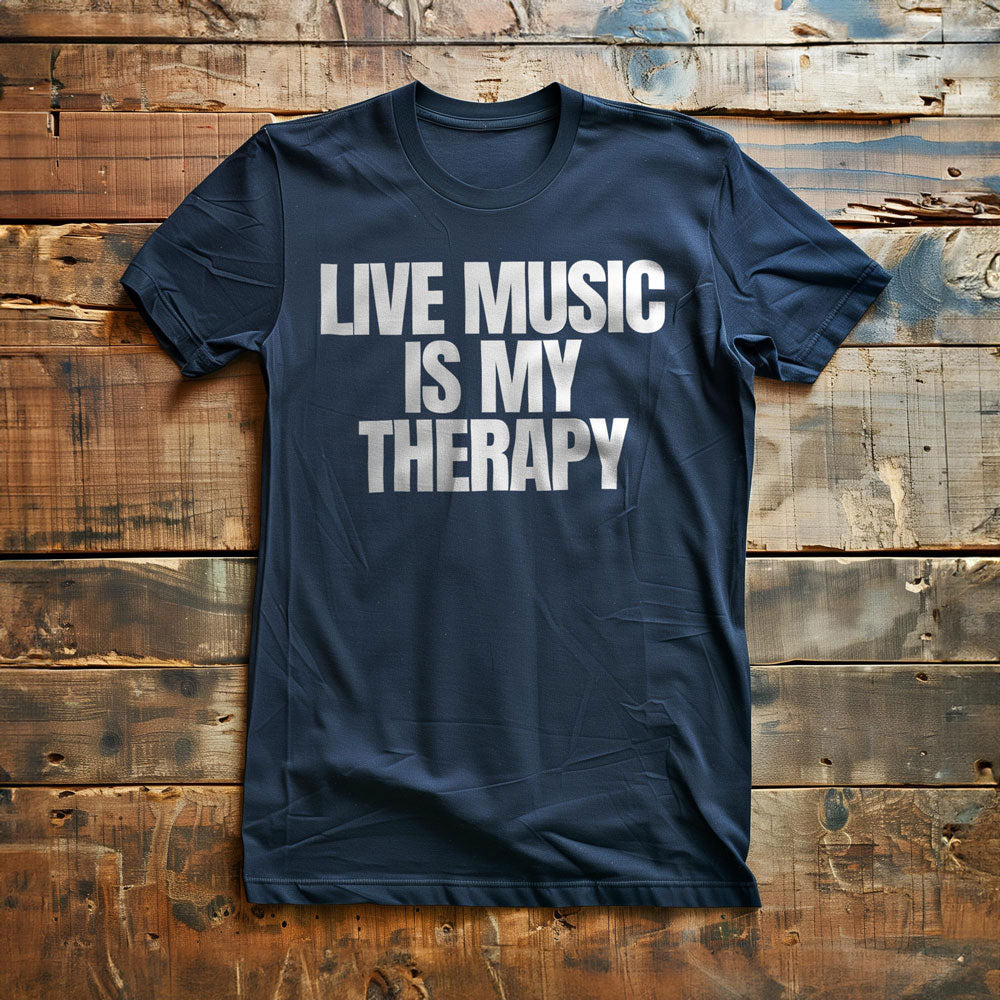 Live Music Is My Therapy - T-Shirt
