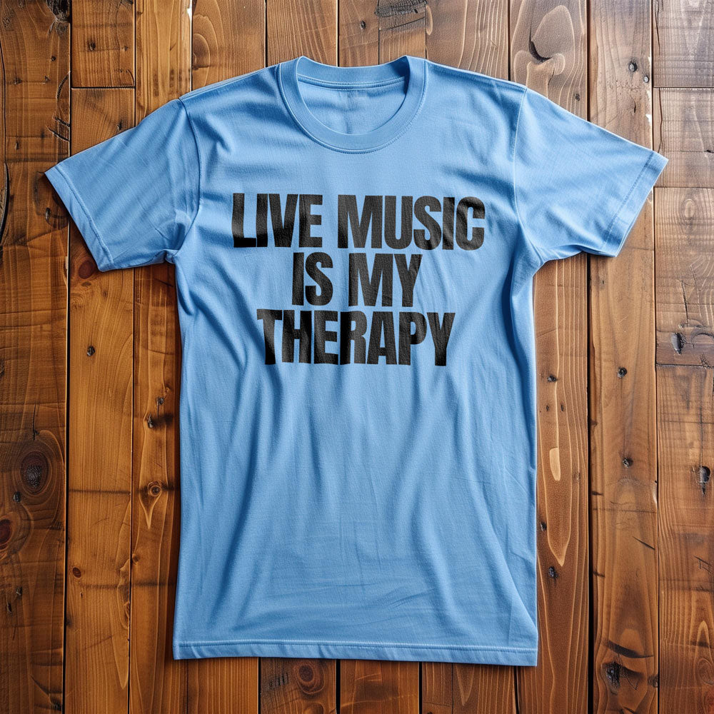 Live Music Is My Therapy - T-Shirt