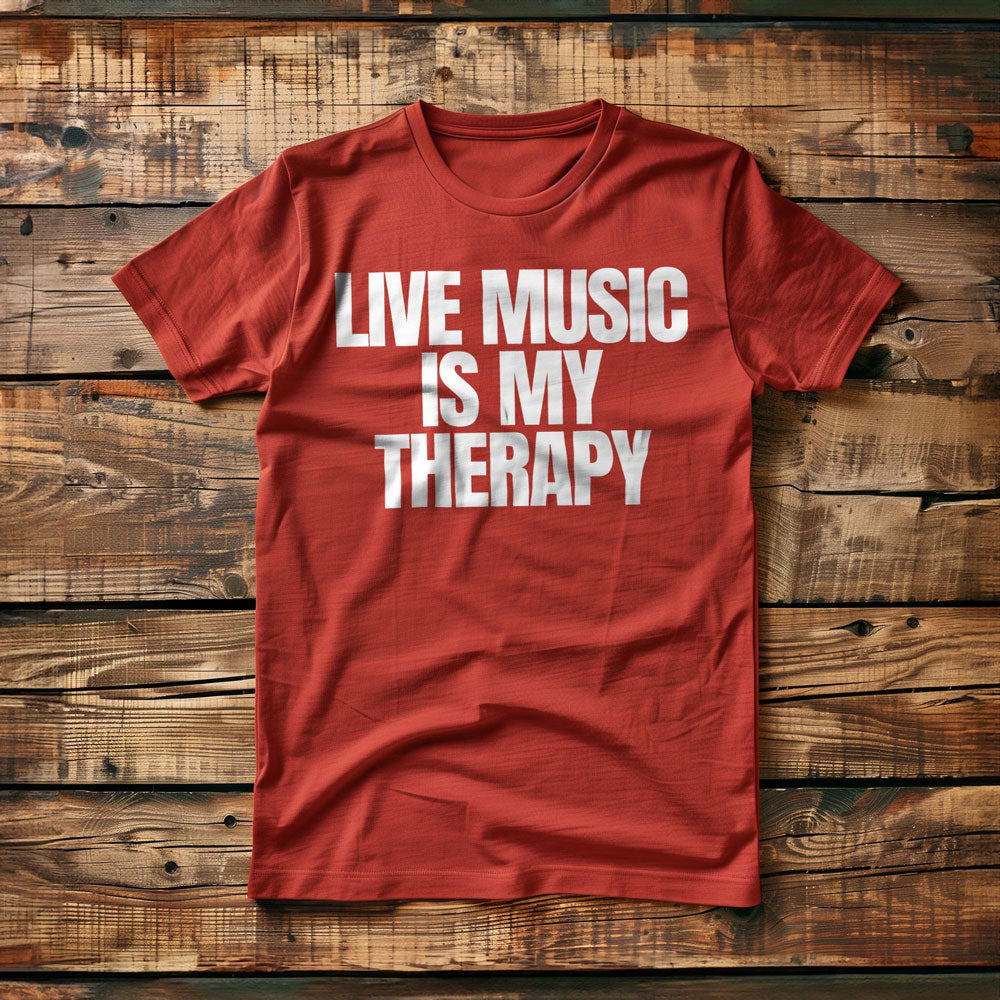 Live Music Is My Therapy - T-Shirt