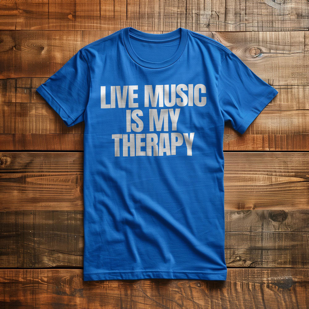 Live Music Is My Therapy - T-Shirt