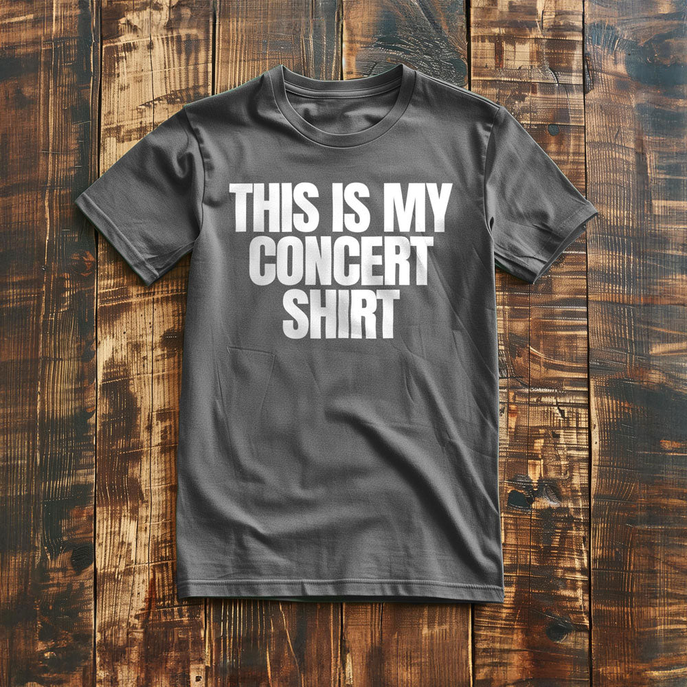 This Is My Concert Shirt - T-Shirt