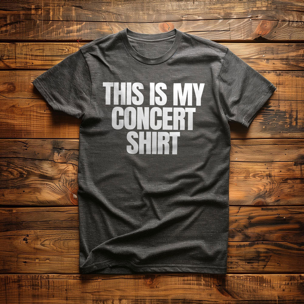 This Is My Concert Shirt - T-Shirt