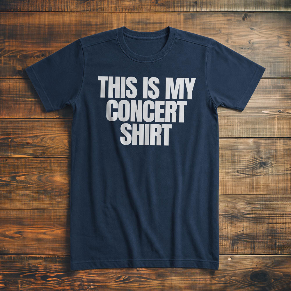 This Is My Concert Shirt - T-Shirt