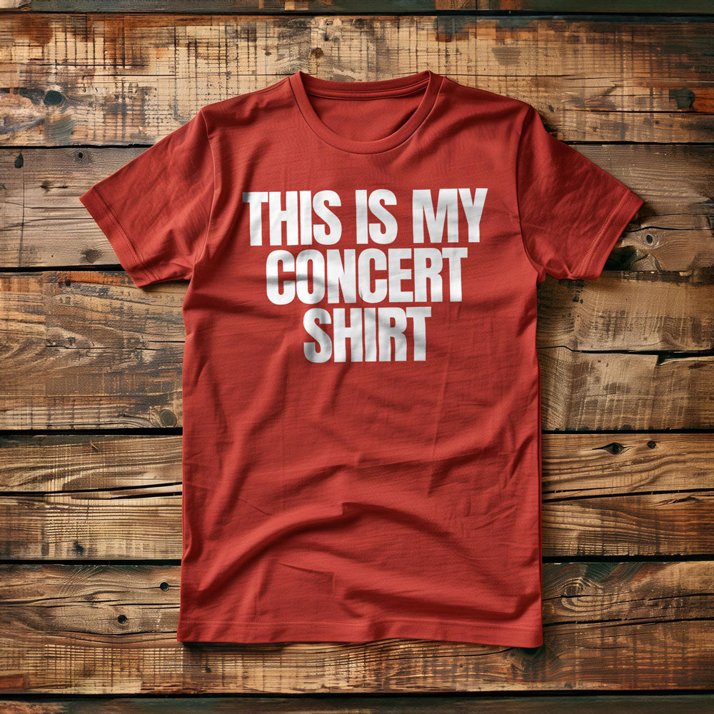 This Is My Concert Shirt - T-Shirt
