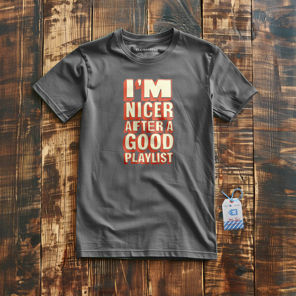 Nicer After Playlist - T-Shirt