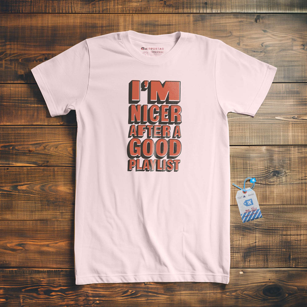 Nicer After Playlist - T-Shirt
