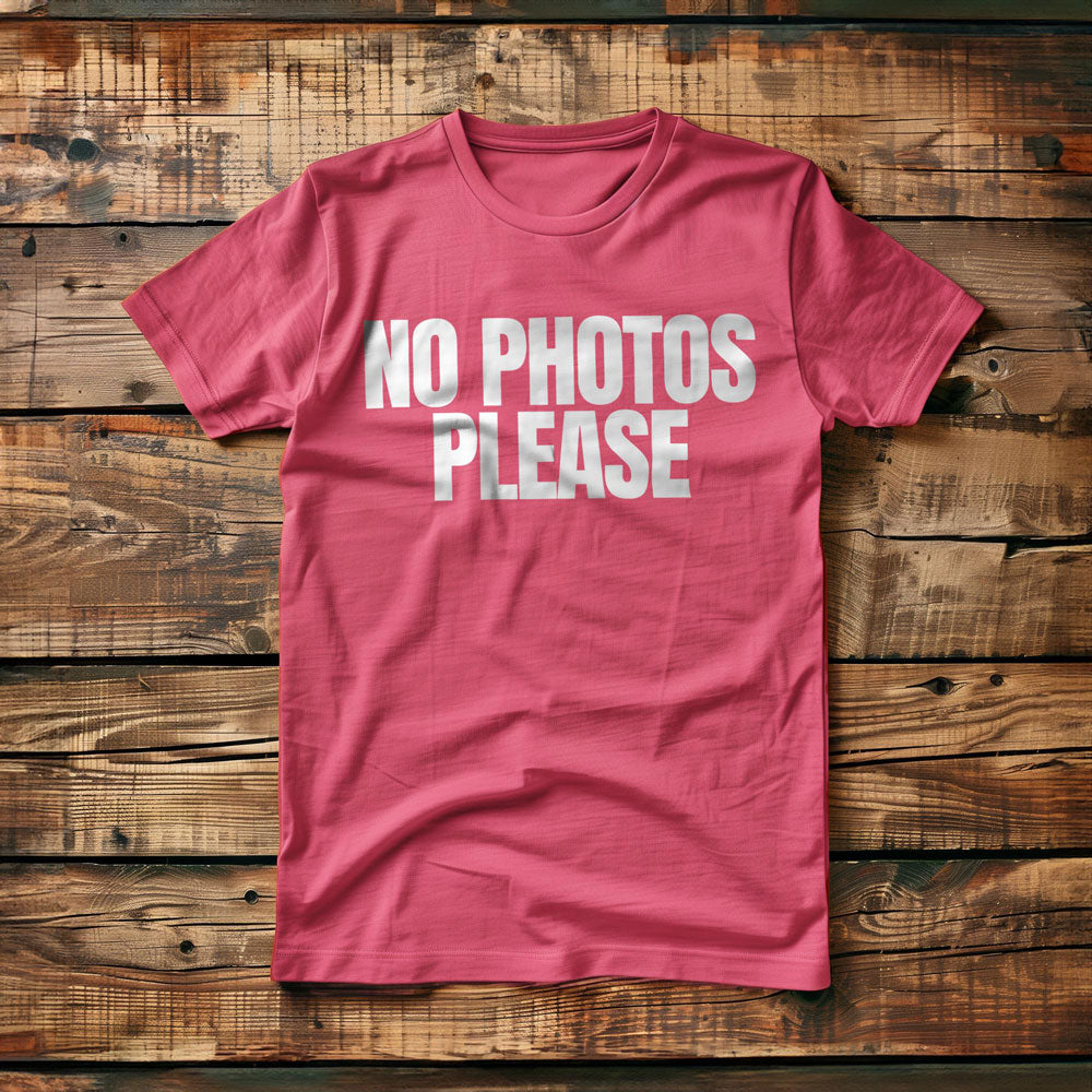 No Photos Please T-Shirt – Regular Pink