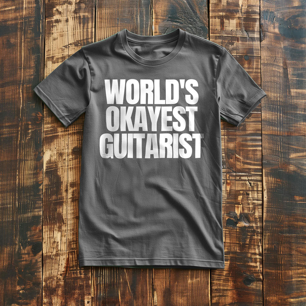 World's Okayest Guitarist - T-Shirt
