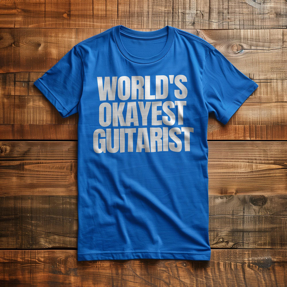 World's Okayest Guitarist - T-Shirt