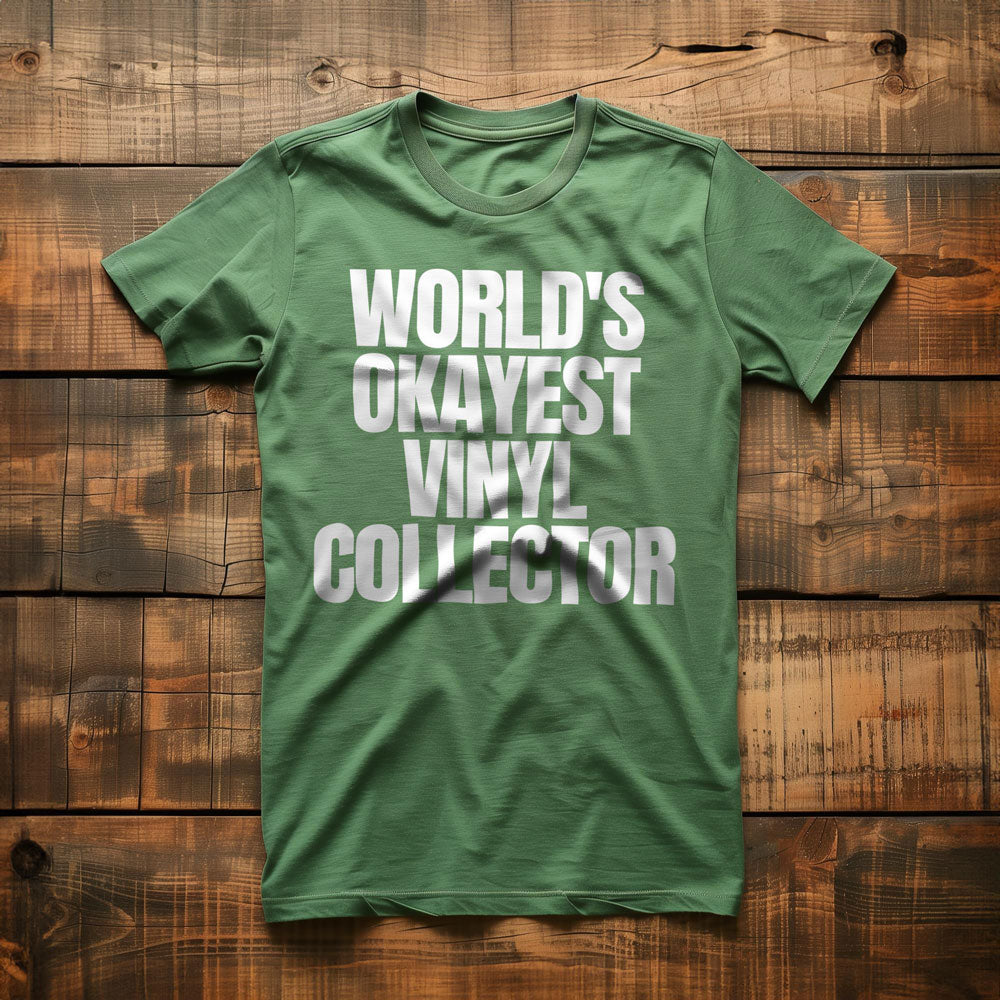 World's Okayest Vinyl Collector - T-Shirt