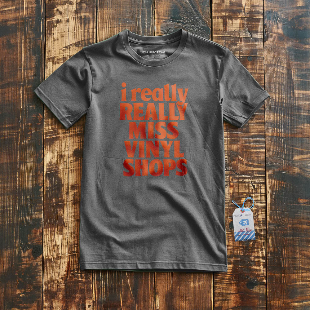 Really Miss Vinyl Shops - T-Shirt