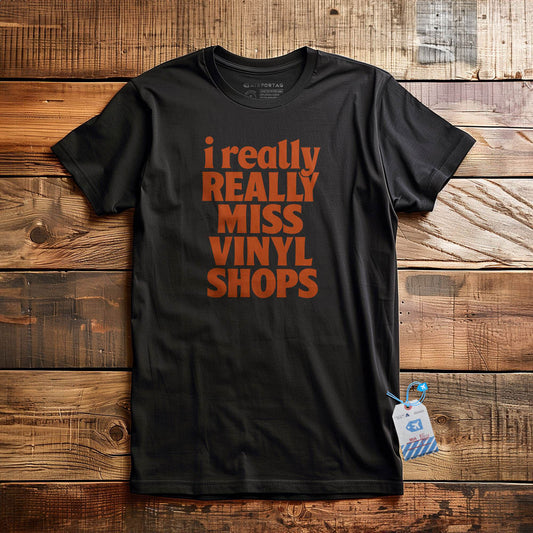 Really Miss Vinyl Shops - T-Shirt