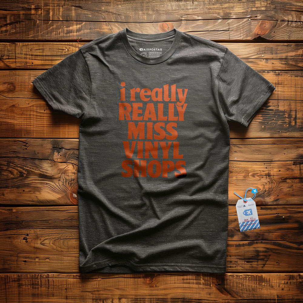 Really Miss Vinyl Shops - T-Shirt
