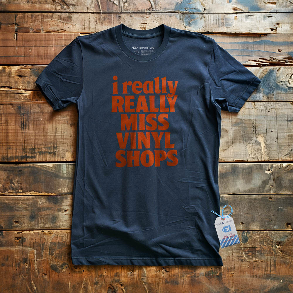 Really Miss Vinyl Shops - T-Shirt