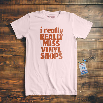 Really Miss Vinyl Shops - T-Shirt