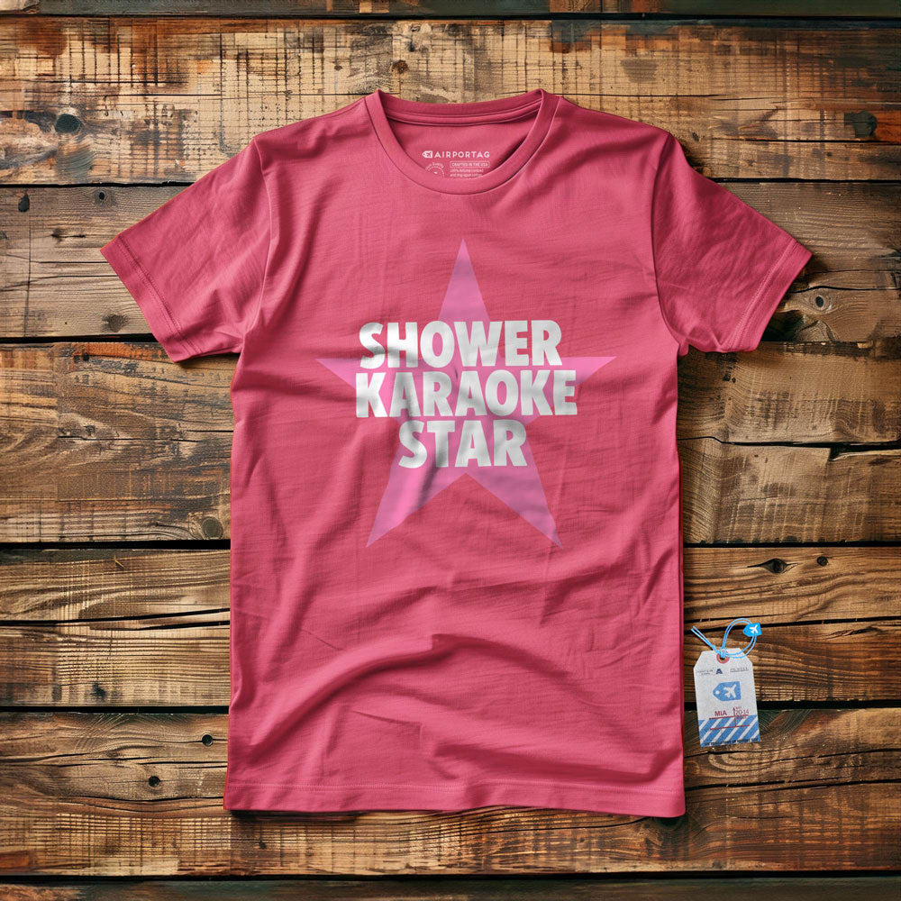 Shower Karaoke Star - T-Shirt