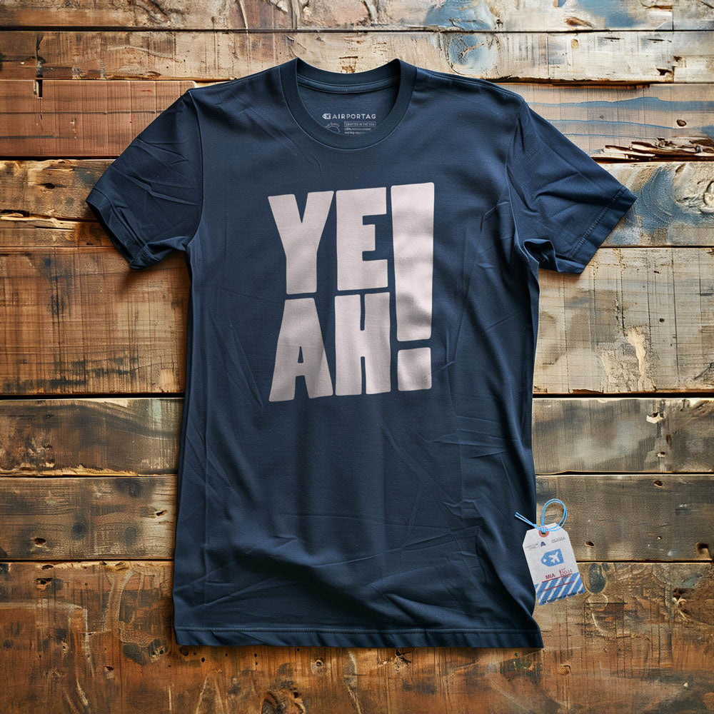 YEAH! - T-Shirt