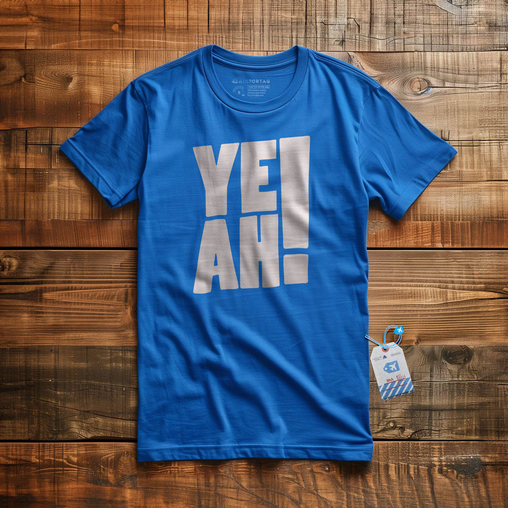 YEAH! - T-Shirt