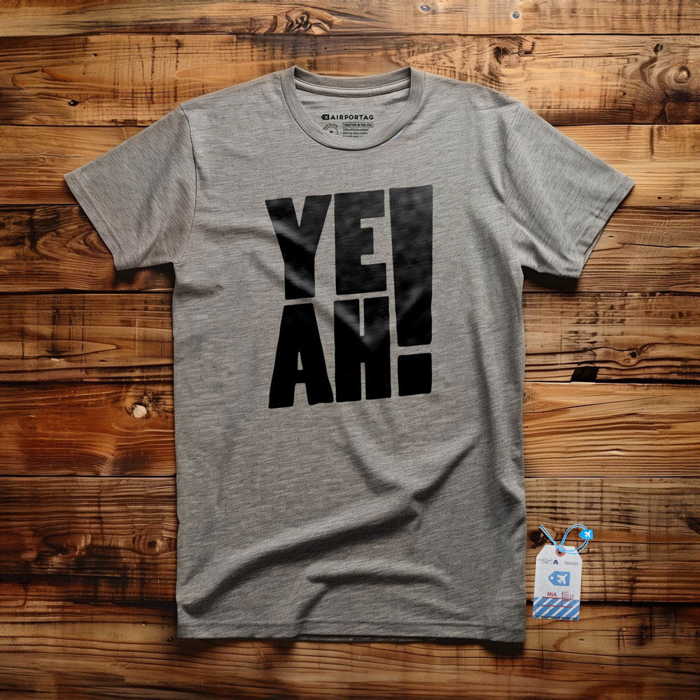 YEAH! - T-Shirt