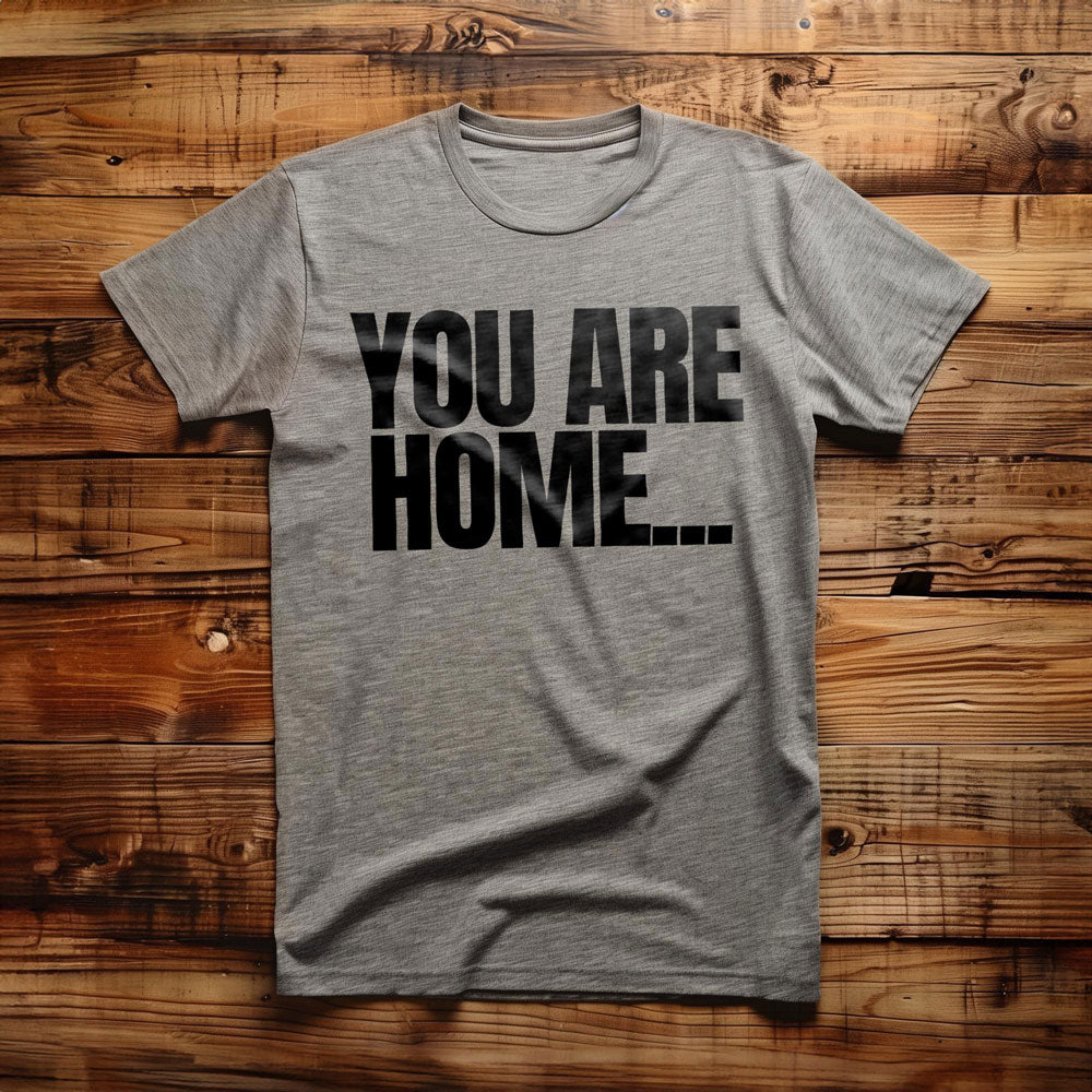 You Are Home... T-Shirt – Regular Athletic Heather
