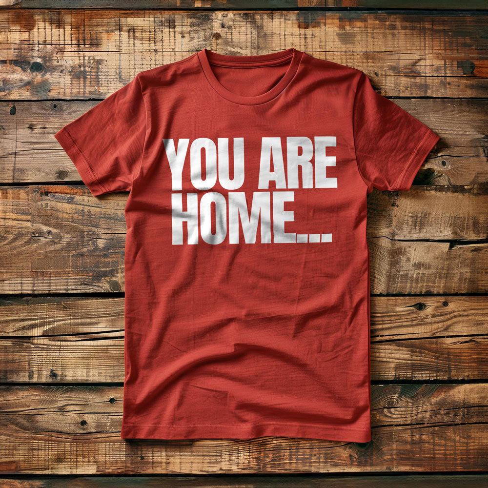 You Are Home... T-Shirt – Regular Red