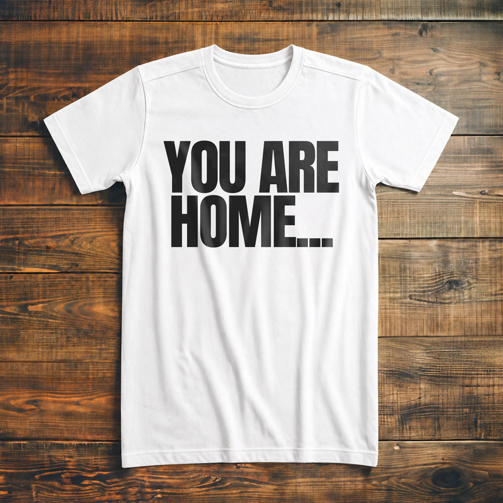 You Are Home... T-Shirt – Premium Vintage White