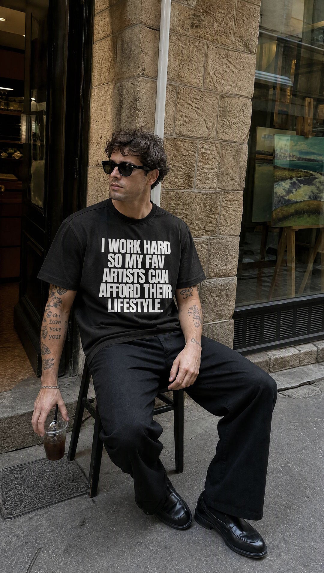 I Work Hard So My Fav Artists Can Afford Their Lifestyle - T-Shirt
