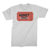 Admit Everyone - T-Shirt