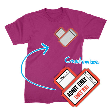 ADMIT ONE HEART - Custom - T-Shirt