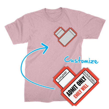 ADMIT ONE HEART - Custom - T-Shirt