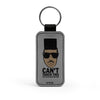 CANT TOUCH THIS - Keychain